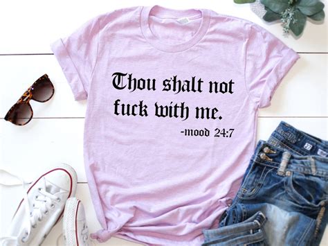 Thou Shalt Not Fuck With Me Funny Womens Shirt Feminist Clothing Don
