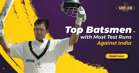 Top Batsmen With Most Test Runs Against India Kheloo