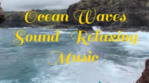 Ocean Waves, Relaxing Sounds and Music, Nature Sound - YouTube