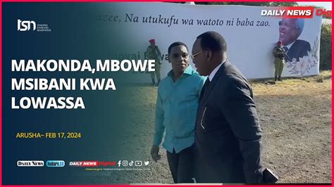 Makonda Mbowe Msibani Kwa Lowassa Youtube