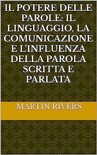 Amazon Il Potere Delle Parole Il Linguaggio La Comunicazione E L