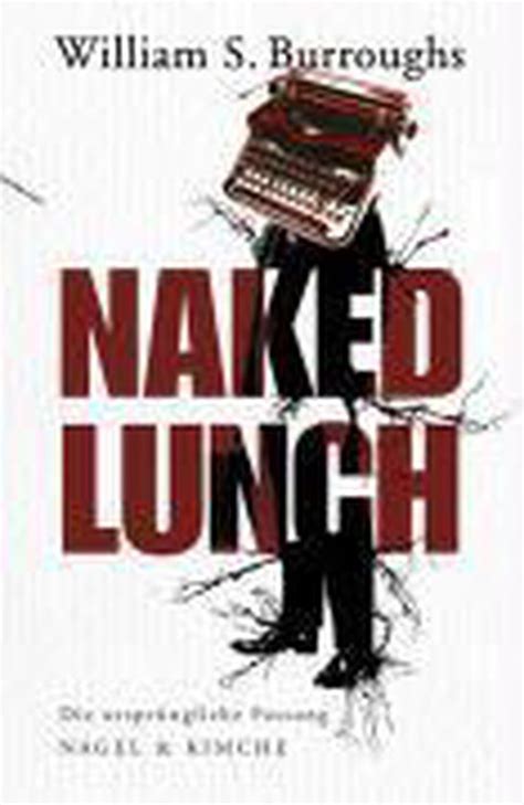 Naked Lunch William S Burroughs 9783312004270 Boeken Bol