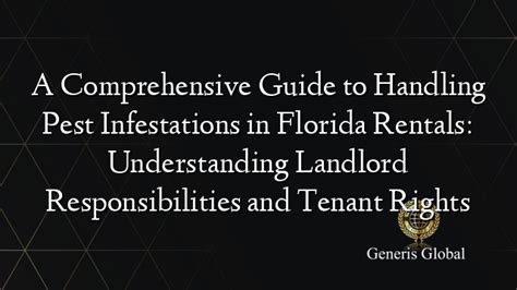 A Comprehensive Guide To Handling Pest Infestations In Florida Rentals