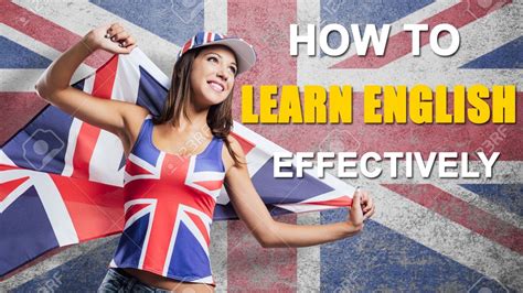 Learn English Fast How To Learn English Effectively And Achieve