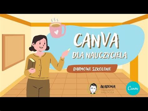 Canva Dla Nauczyciela DARMOWE Szkolenie Od Podstaw YouTube