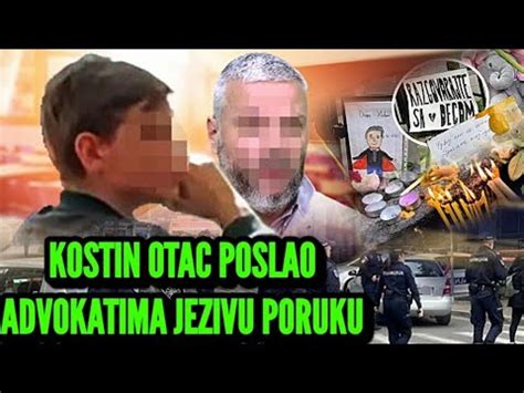 U Asavaju A Izjava Oca De Aka Ubice Kostin Otac Advokatima Poslao