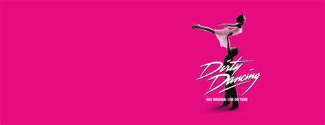 Dirty Dancing Tickets 2024 Karten Jetzt Bei Oeticket Bestellen