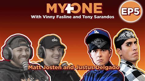 Matt Josten Justus Delgado Ep 5 My One Podcast YouTube