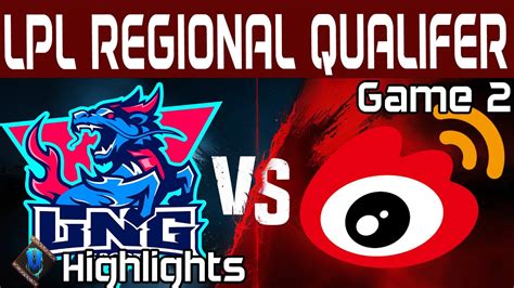 LNG Vs WBG Highlights Game 2 LPL Regional Qualifer 2024 LNG Esports