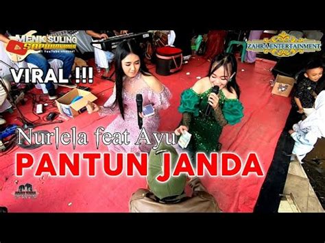 Viral Terbaru Pantun Janda Janda Pirang Nurlela Feat Ayu Live