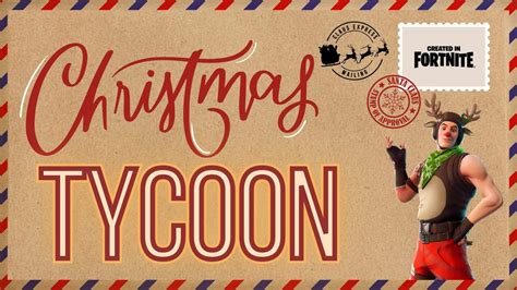 🎄christmas Tycoon🎅 Winterfest☃️ Fortnite Creative Map Code Dropnite