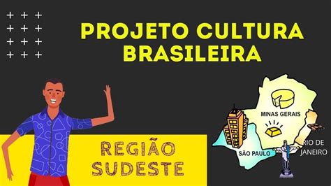 Quais São As Culturas Da Região Sudeste LIBRAIN