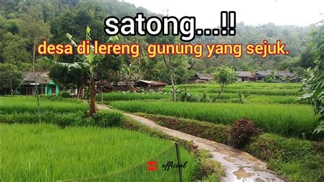 Satong Desa Di Lereng Gunung Yang Sejuk Panorama Alam Pedesaan