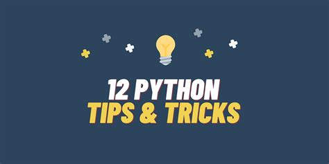 12 Python Tips And Tricks For Better Programming By Haider Imtiaz