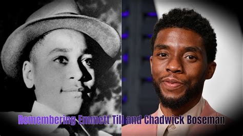 Remembering Emmett Till And Chadwick Boseman YouTube