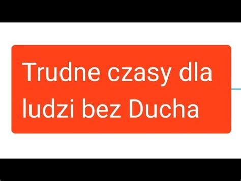 Trudne Czasy Dla Ludzi Bez Ducha In Nazywanych Portalami