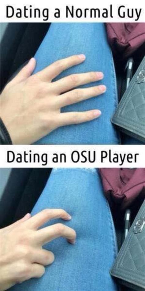 Dating An Osu Player Osu Know Your Meme