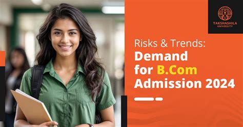 Demand For Bcom Admission 2024 Risks And Trends