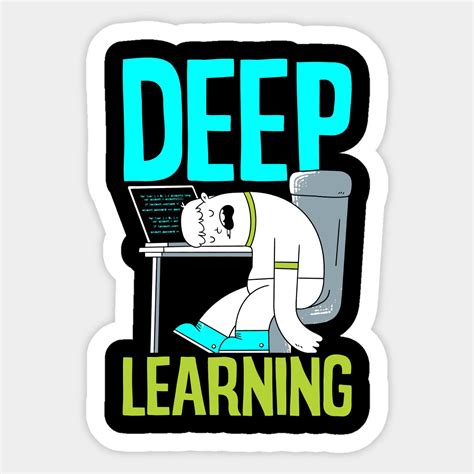 Deep Learning Funny Artificial Intelligence Machine Learning Sticker