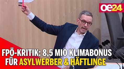 FPÖ Kritik 8 5 Mio für Klimabonus für Asylwerber Häftlinge YouTube