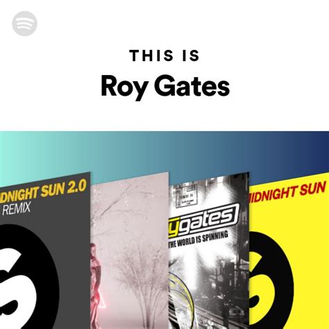 This Is Roy Gates Playlist By Spotify Spotify