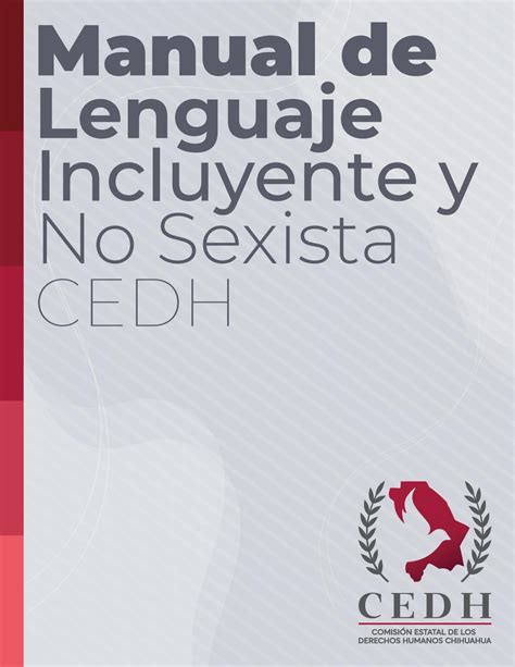 Manual De Lenguaje Incluyente Y No Sexista Cedh Chihuahua By Sandra