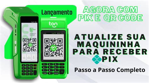 PIX e QR Code Na Maquininha Ton T3 e T3 Smart Veja o que é preciso