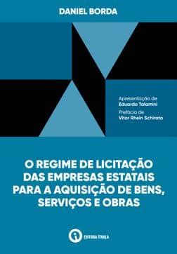 O Regime de Licitação das Empresas Estatais para Aquisição de Bens