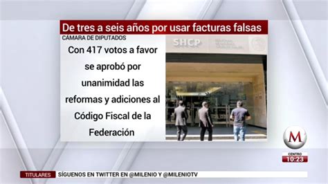 Diputados aprueban de 3 a 6 años de cárcel por uso de facturas falsas