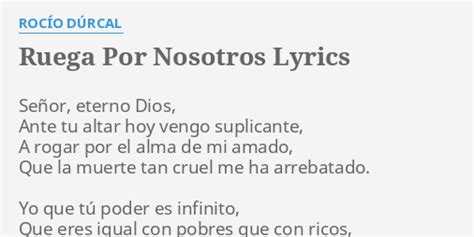 Ruega Por Nosotros Lyrics By Roc O D Rcal Se Or Eterno Dios Ante