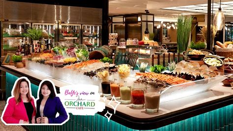 Orchard Cafe For Lunch Buffet At Orchard Hotel Singapore Youtube