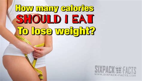 How Many Calories Should I Eat To Lose Weight Fitness Workouts