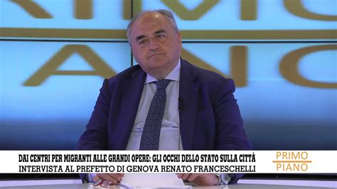 Primo Piano Intervista Al Prefetto Di Genova Renato Franceschelli