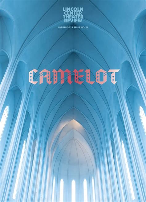 Camelot Magazine Lct Review Lincoln Center Theater