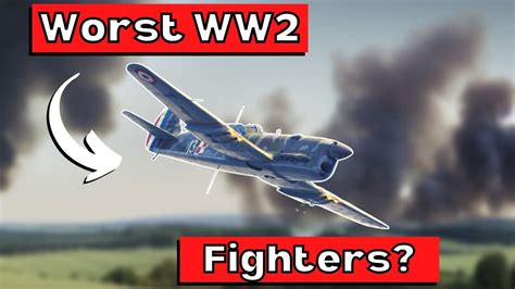 Were These Three Of The Worst WW2 Fighters? - World War Wings