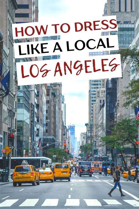 How To Dress Like A Local In Los Angeles In California Vacation