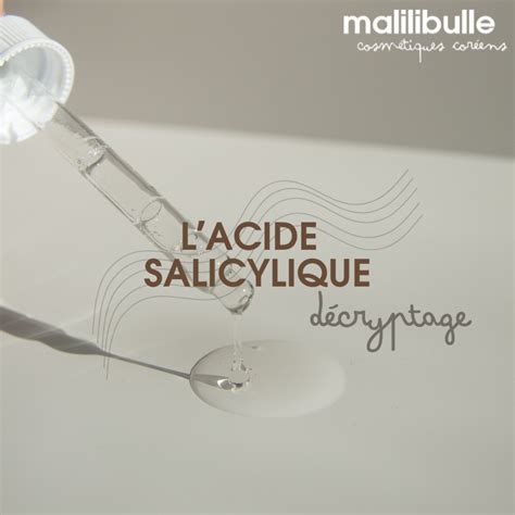 Découvrez les bienfaits de l Acide Salicylique dans votre routine de