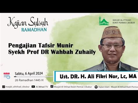 Live Ust Dr H Ali Fikri Noor Lc Ma Kajian Subuh Ramadhan