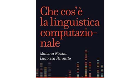 I 5 Migliori Libri Di Linguistica Computazionale Notizie Scientifiche It