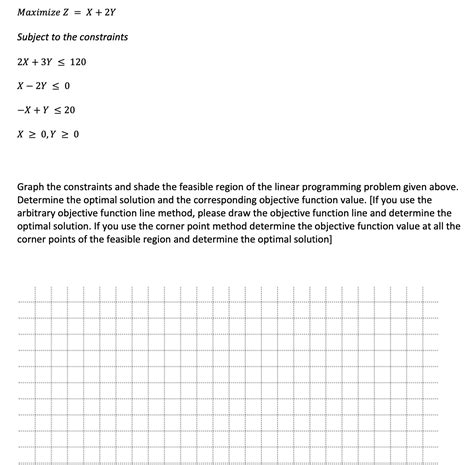 Solved Maximize Z X 2y Subject To The Constraints 2x 3y≤120