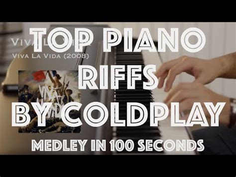 Top Piano Riffs By Coldplay Medley In 100 Seconds 5 5 YouTube