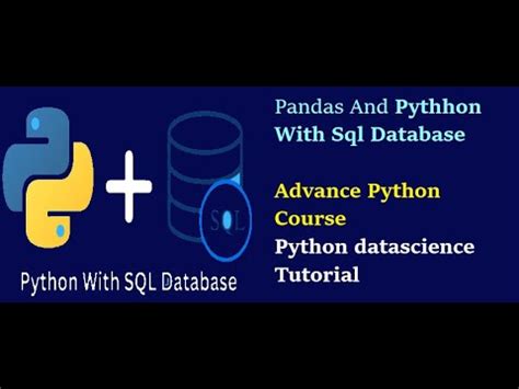 Python And Pandas With Sql Database Database Connection With Python