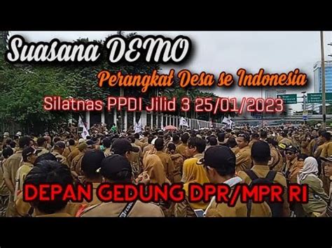 Suasana Demo PPDI Silatnas Jilid 3 Di Depan Gedung DPR MPR Jakarta