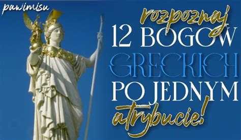 Rozpoznaj 12 bogów greckich po jednym atrybucie sameQuizy