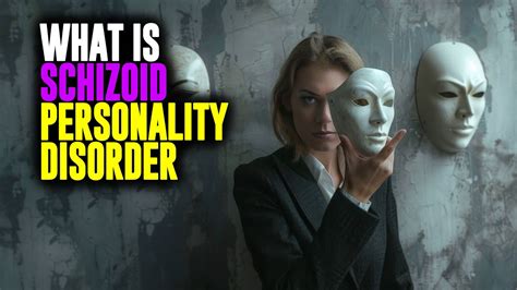 What is Schizoid Personality Disorder - YouTube