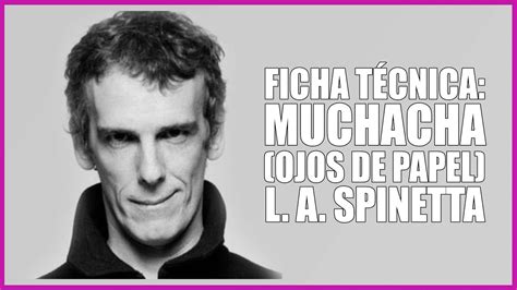 Ficha T Cnica Muchacha Ojos De Papel Luis Alberto Spinetta Youtube