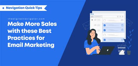 Make More Sales With These Best Practices For Email Marketing