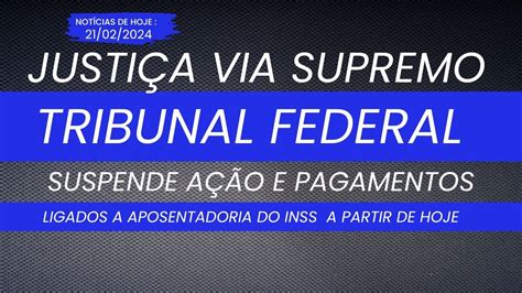 Justi A Via Supremo Suspende A O E Pagamentos Importante De