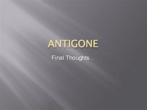 Antigone Final Thoughts Antigone Plot Diagram Turning Pointclimax
