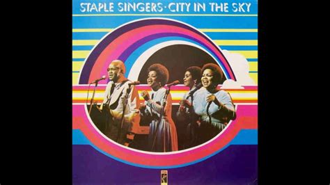 The Staple Singers City In The Sky Youtube